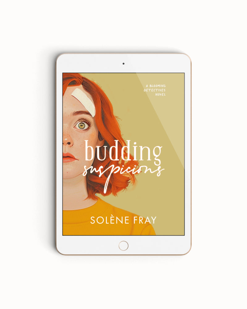 An image of an iPad with an ebook on screen, the ebook cover is a pistachio green with an illustration of a confused looking woman with red hair and a plaster on her forehead on the bottom right. The novel is titled 'Budding Suspicions', with the tagline 'a Blooming Detectives novel' in the bottom left corner. The book is written by Solène Fray, her name scrawled in white along the top of the cover.