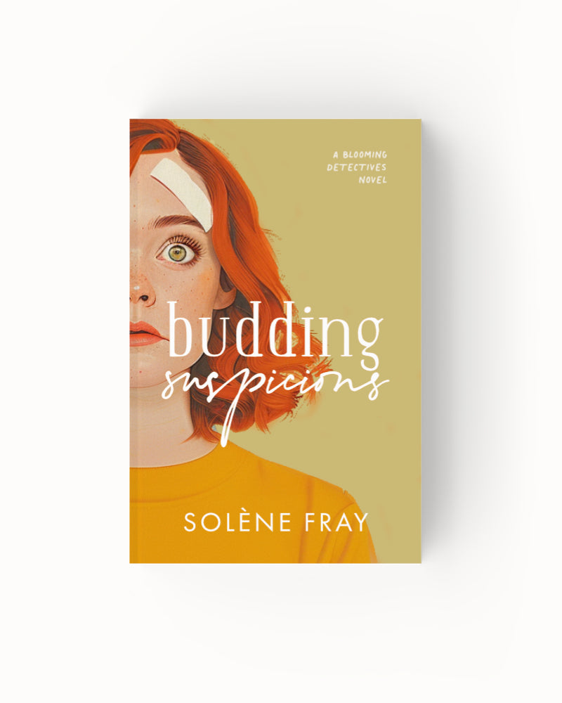 An image of a closed paperback book laying face up, its cover is pistachio green with an illustration of a confused looking woman with red hair and a plaster on her forehead on the bottom right. The novel is titled 'Budding Suspicions', with the tagline 'a Blooming Detectives novel' in the bottom left corner. The book is written by Solène Fray, her name scrawled in white along the top of the cover.